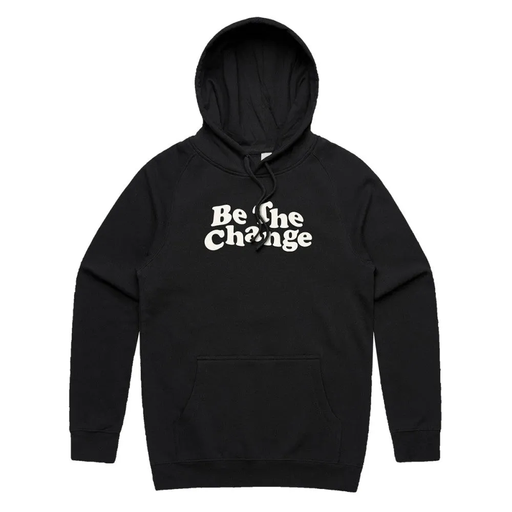 Be The Change Hoodies